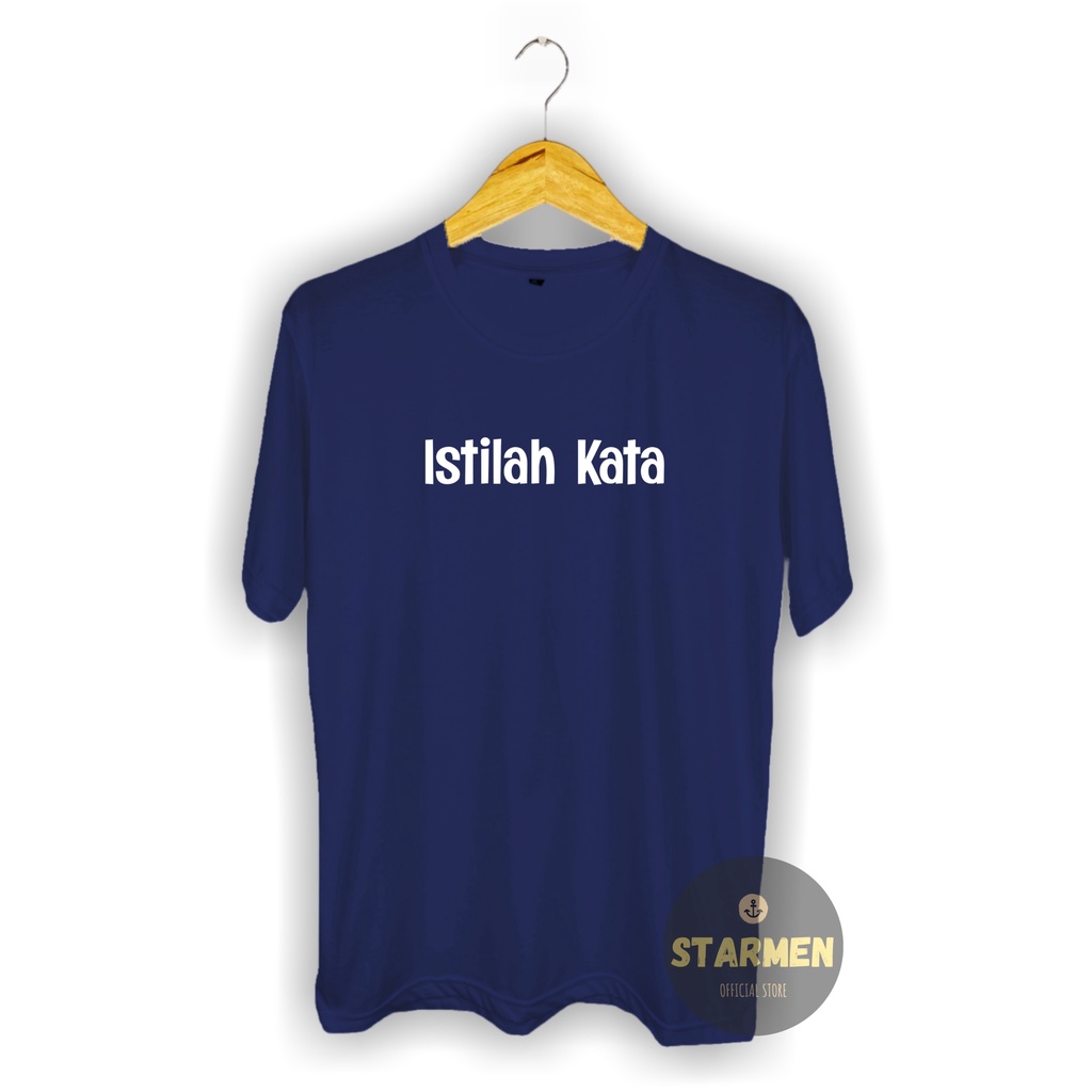 Kaos Distro Pria T-Shirt Motif Kata Kata ISTILAH KATA