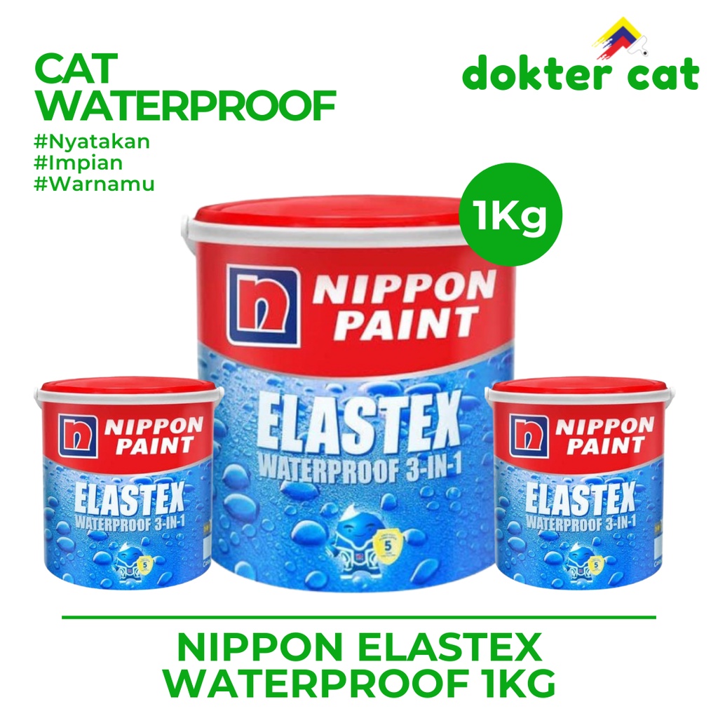 NIPPON ELASTEX WATERPROOF 1Kg / ELASTEX WATERPROOF 3 in 1 (1kg) / CAT INTERIOR / CAT EKSTERIOR / CAT