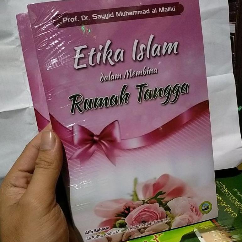 Etika islam dalam membina rumah tangga terjemah adab islam fi nidham al usrah {SMN.27Jn22ᴿ}