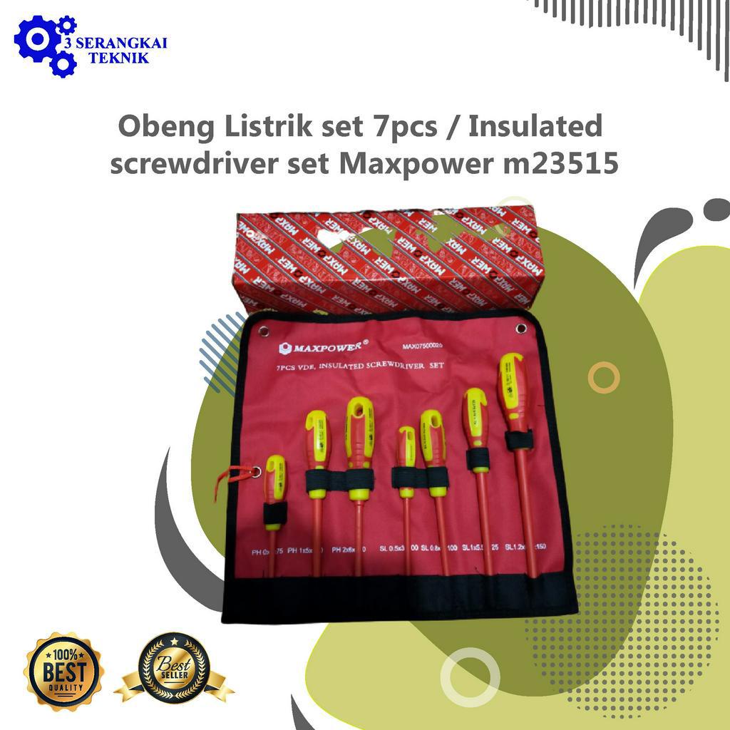 Obeng Listrik set 7pcs / Insulated screwdriver set Maxpower m23515