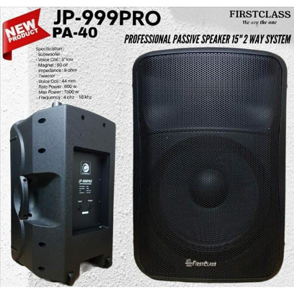 FIRSTCLASS JP 999 PRO PA 40 SPEAKER PASIF 15 INCH HARGA SEPASANG