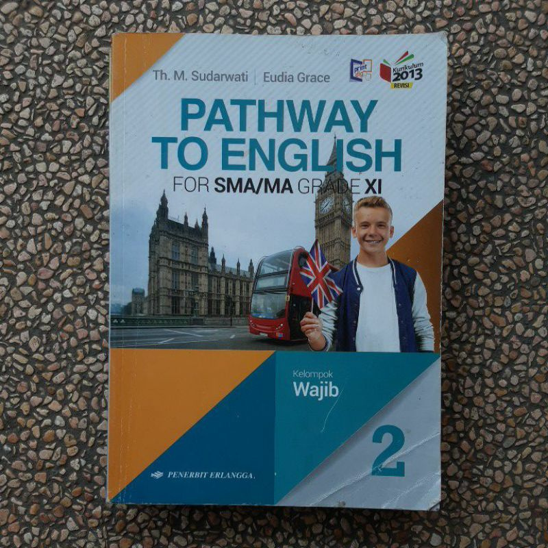 buku Pathway To English wajib Sma kls 10.11.12 revisi kurikulum 13-Pathway 11
