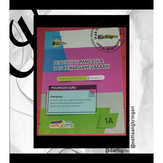 Pegangan Guru PPKn Kelas 7 8 9 Semester 1 SMP/MTs K13 Rev 2018 HOTS-Kartika-Fatma