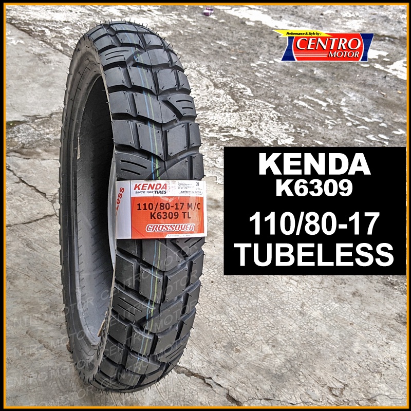 KENDA K6309 110/80-17 TUBELESS. BAN DUAL PURPOSE UNTUK CB150R/VIXION/KLX/SUPERMOTO DLL