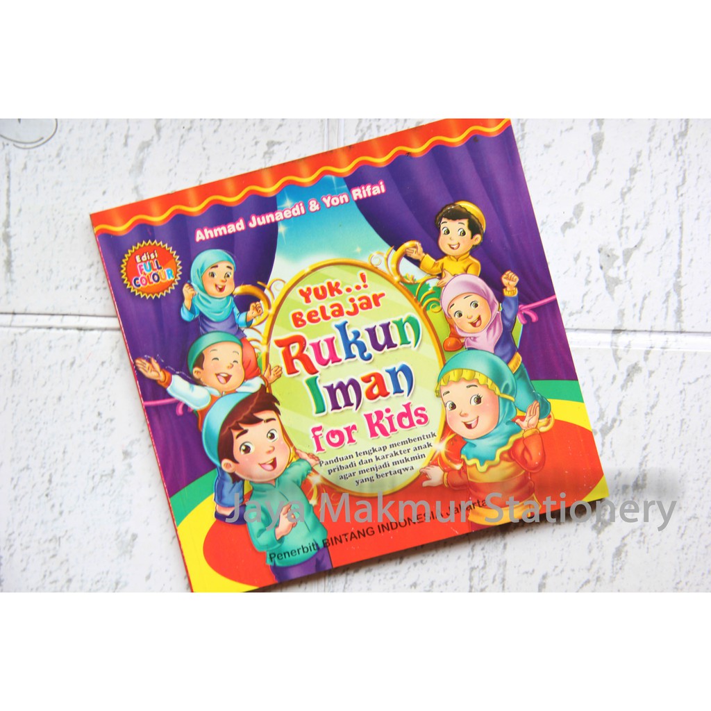 Buku Pendidikan &quot;Yuk Belajar Rukun Iman For Kids &quot;