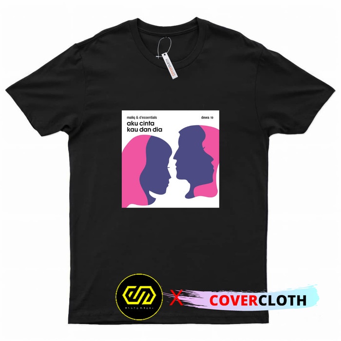 Kaos Dewa 19 feat Maliq D'essentials Aku Cinta Kau dan Dia