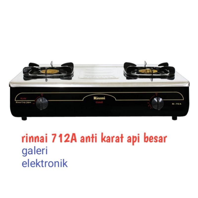 Kompor gas Rinnai 712A ,api besar,api lilin,api biru ,anti karat