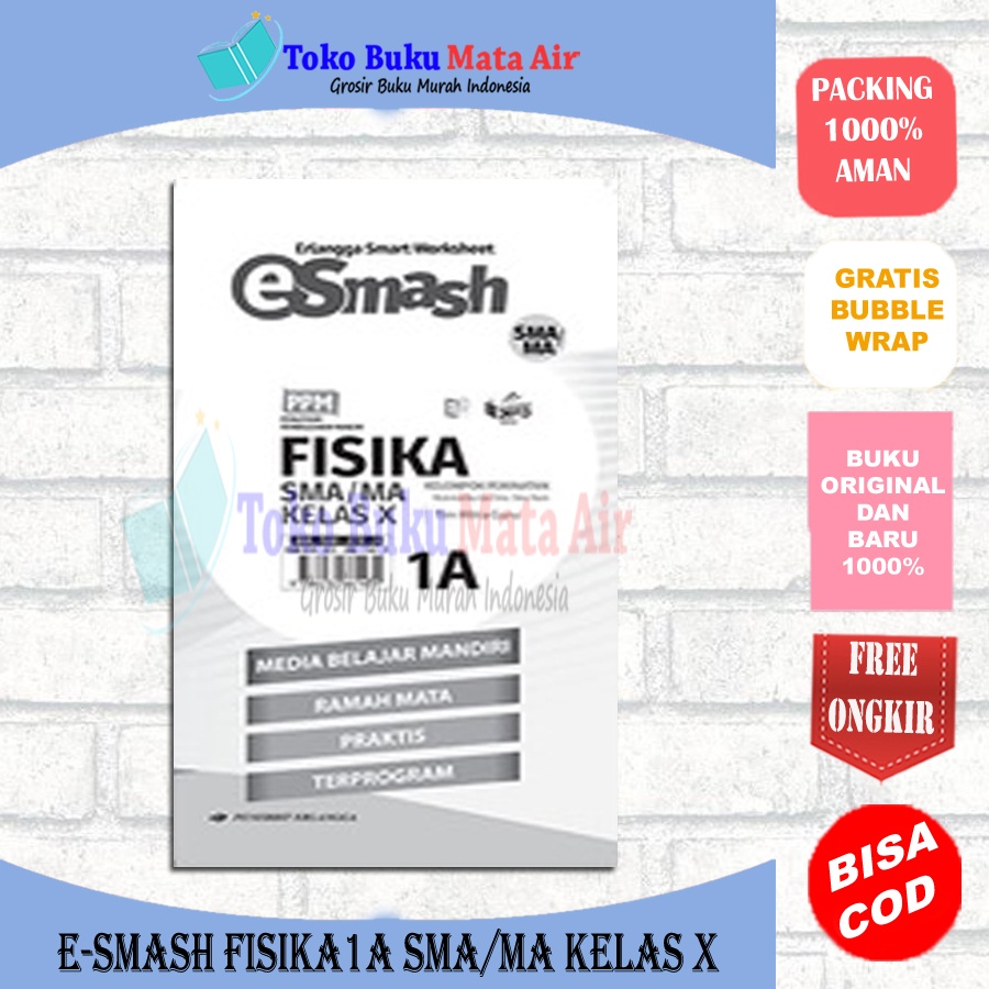 BEST SELLER E-SMASH FISIKA 1A &amp; 1B SMA/MA KELAS X K13N - TIM MITRA GURU ERLANGGA