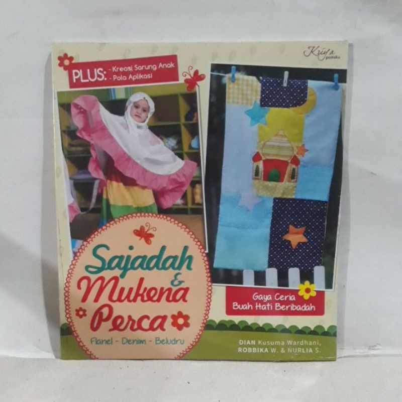 Buku Keterampilan - Sajadah & Mukena Perca (Flanel-Denim-Beludru)