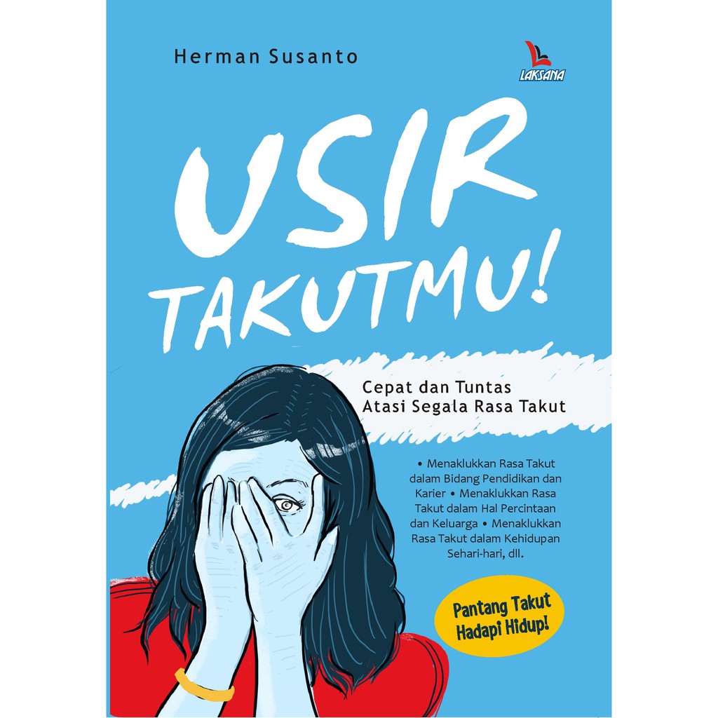 

Buku Usir Takutmu - Laksana