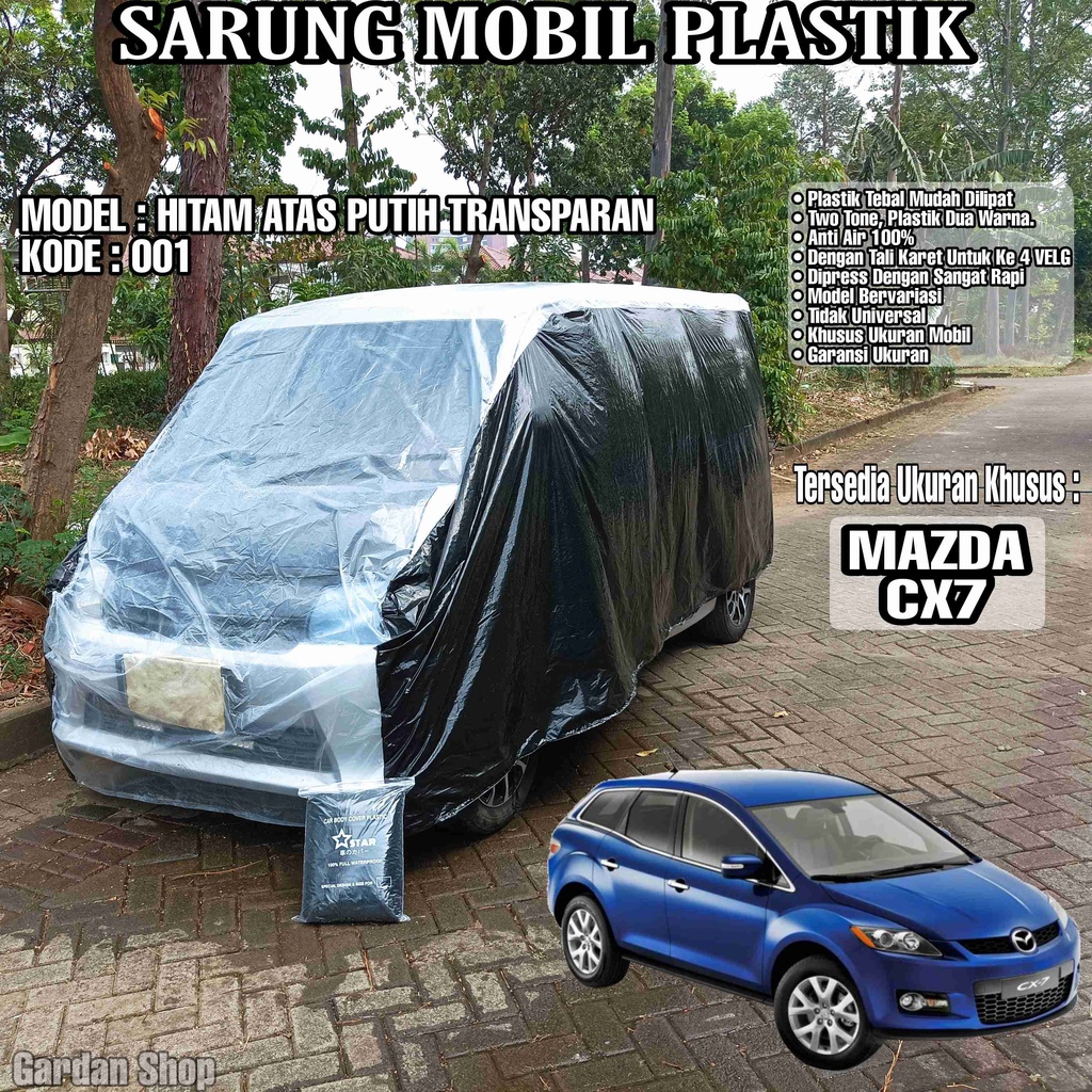 Sarung Mobil Plastik MAZDA CX7 Hitam Atas Putih Transparan Full Anti Air