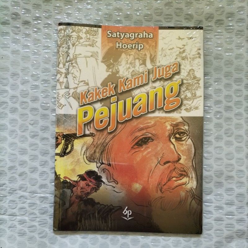 ORIGINAL BUKU NOVEL SASTRA DAN CERPEN KAKEK KAMI JUGA PEJUANG