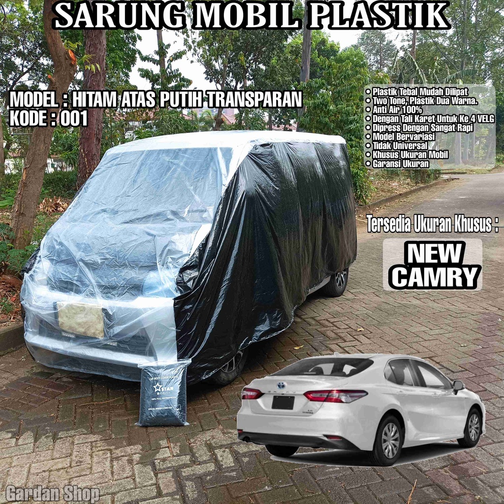 Sarung Mobil Plastik NEW CAMRY Hitam Atas Putih Transparan Full Anti Air