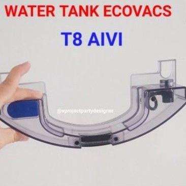 Ecovacs deebot ozmo T8 T8 aivi T9 N8 N8pro N10 water tank / tangki air ozmo 920 950 t8 aivi