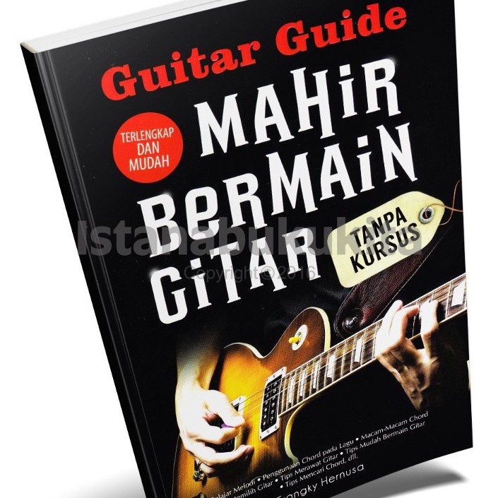 GUITAR GUIDE MAHIR BERMAIN GITAR TANPA KURSUS