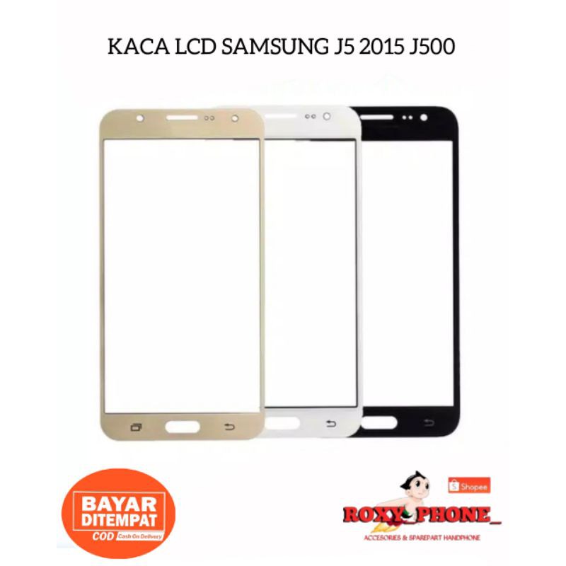 KACA LCD SAMSUNG GALAXY J5 2015 J500 - KACA DEPAN KACA TOUCHSCREEN LAYAR DEPAN J500 J5 2015 ORIGINAL
