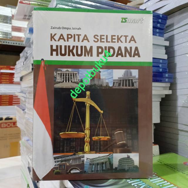 Buku Hukum Original: Kapita Selekta Hukum Pidana ( KAPITA SELEKTA HUKUM PIDANA )