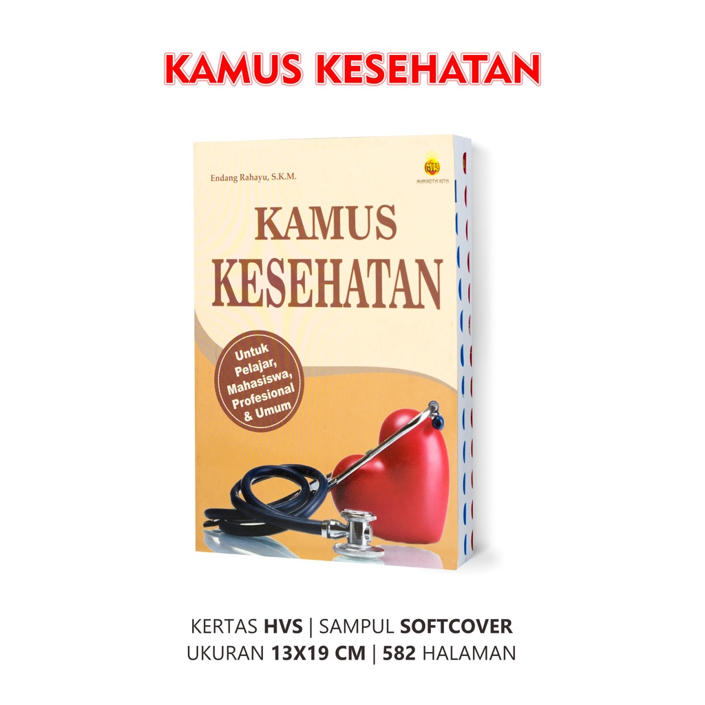 Kamus Kesehatan Untuk Pelajar Mahasiswa Profesional Dan Umum