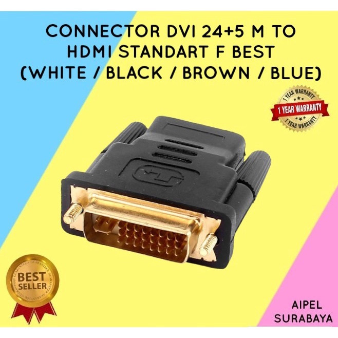 245H | CONNECTOR DVI 24+5 MALE TO HDTV STANDART FEMALE BEST (WHITE / BLACK / BROWN / BLUE)