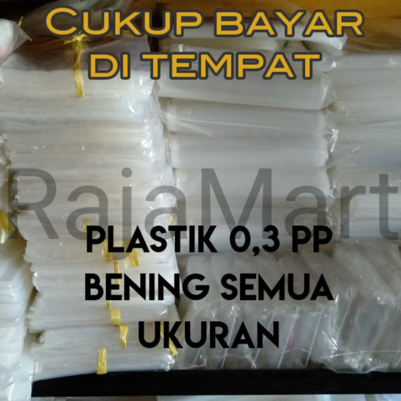 

Plastik pp bening 0,3 ukuran 10x20 & seterusnya ...