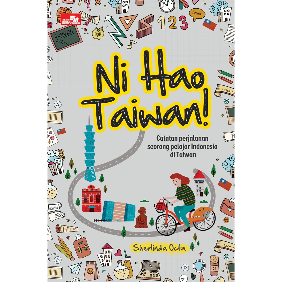 

Ni Hao Taiwan! Catatan Perjalanan Seorang Pelajar Di Taiwan Sherlinda Octa