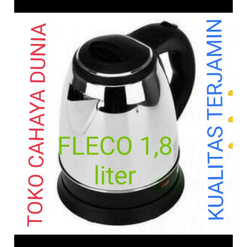 FLECO TEKO LISTRIK MASAK AIR KETTLE ELEKTRIC 1,8 liter