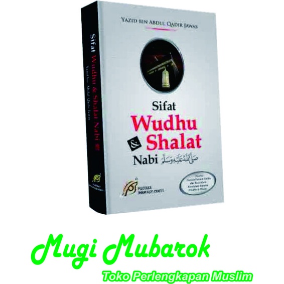 Sifat Wudhu Dan Shalat Nabi