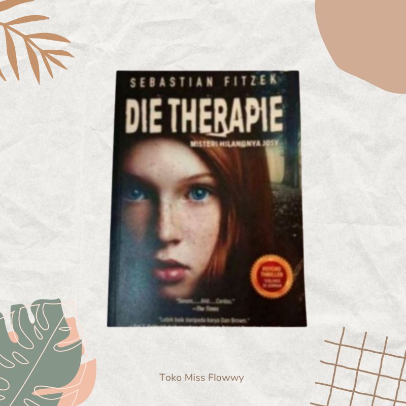 NOVEL DIE THERAPIE-MISTERI HILANGNYA JOSY BY SEBASTIAN FITZEK