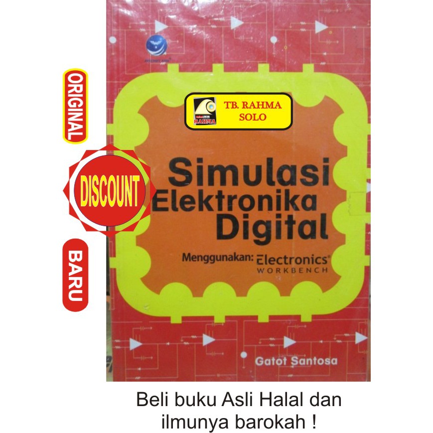 SIMULASI ELEKTRONIKA DIGITAL MENGGUNAKAN ELECTRONICS WORKBENCH Purnoma Andi Buku Original
