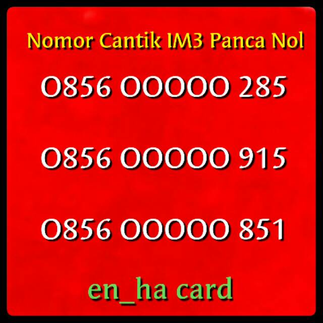 Nomor cantik,perdana cantik indosat im3 ooredoo 4G panca Rapi 0856 00000 xxx