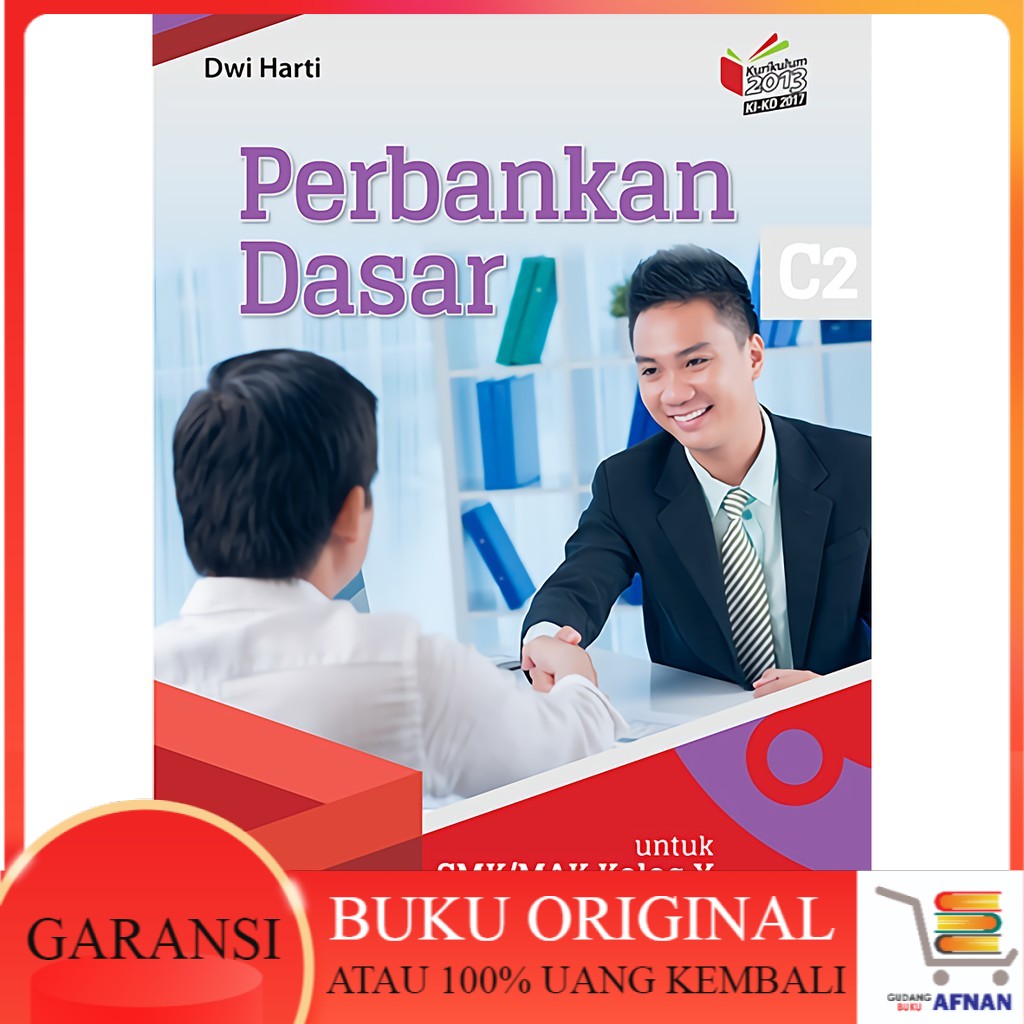 BUKU PERBANKAN DASAR (KEAHLIAN AKUNTANSI & KEU) SMK KLS.X/KIKD17 DWI HARTI ERLANGGA