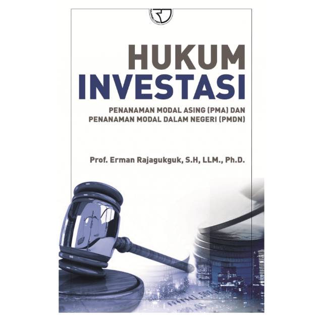 Buku Hukum Investasi – Erman Rajagukguk