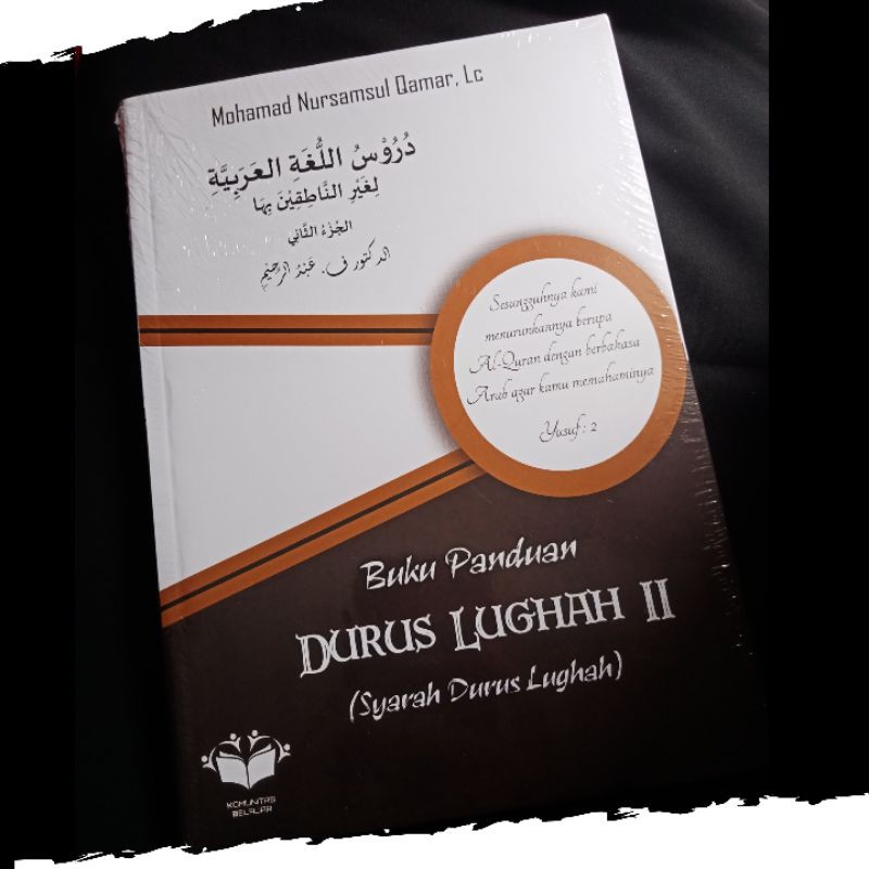 Durusul Lughah - Buku Panduan Durus Lughah 2 Syarah Durusul Lughah