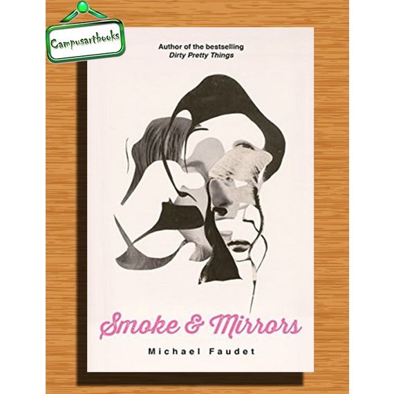 

Smoke & Mirrors: Poems by Faudet Michael