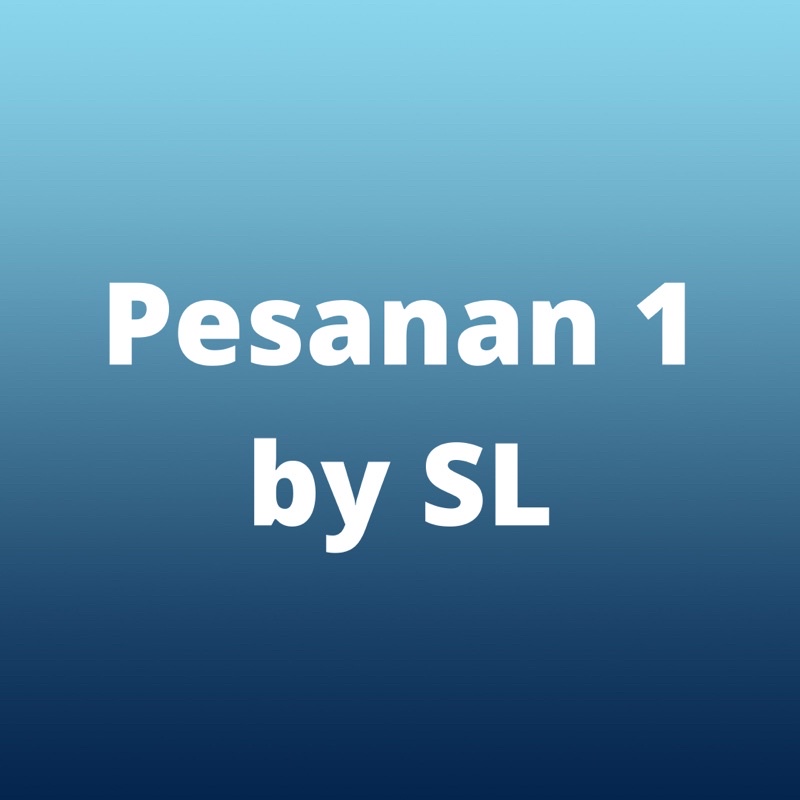 

Pesanan 1 by SL