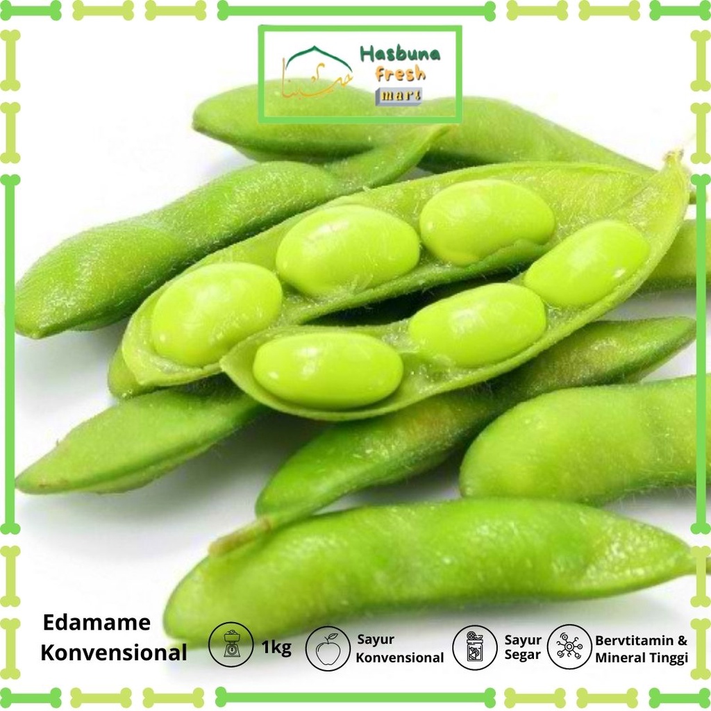 

Edamame 500-1000 gr Konvensional HASBUNA Fresh Mart | Bergaransi