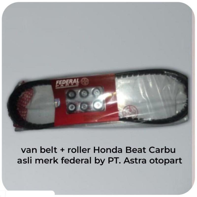 van belt + roller Honda Beat Carbu asli merk federal by PT. Astra otopart