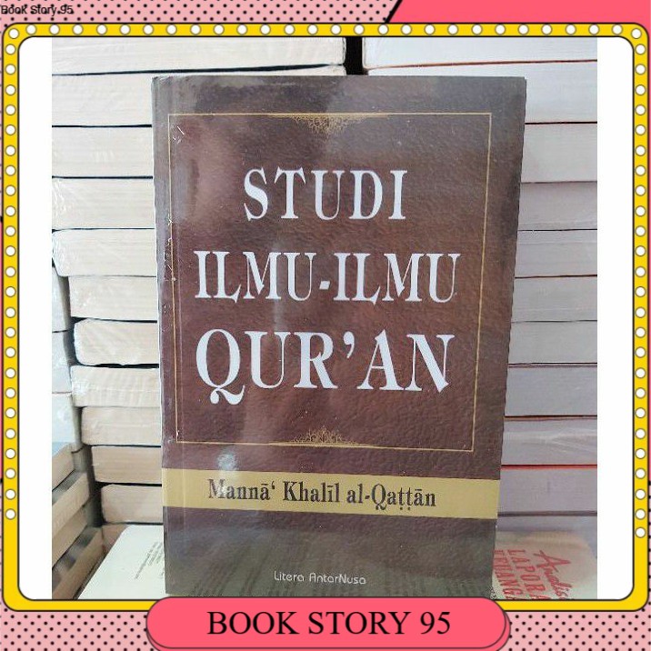 

BUKU STUDI ILMU ILMU QUR'AN BY MANNA KHALIL AL-QATTAN original