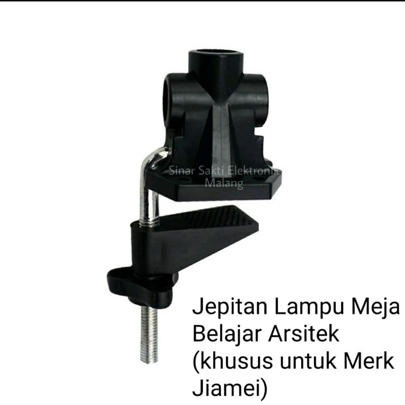 Jepitan Jepit Lampu Meja Belajar Arsitek Jiamei JM-800 / JM-900