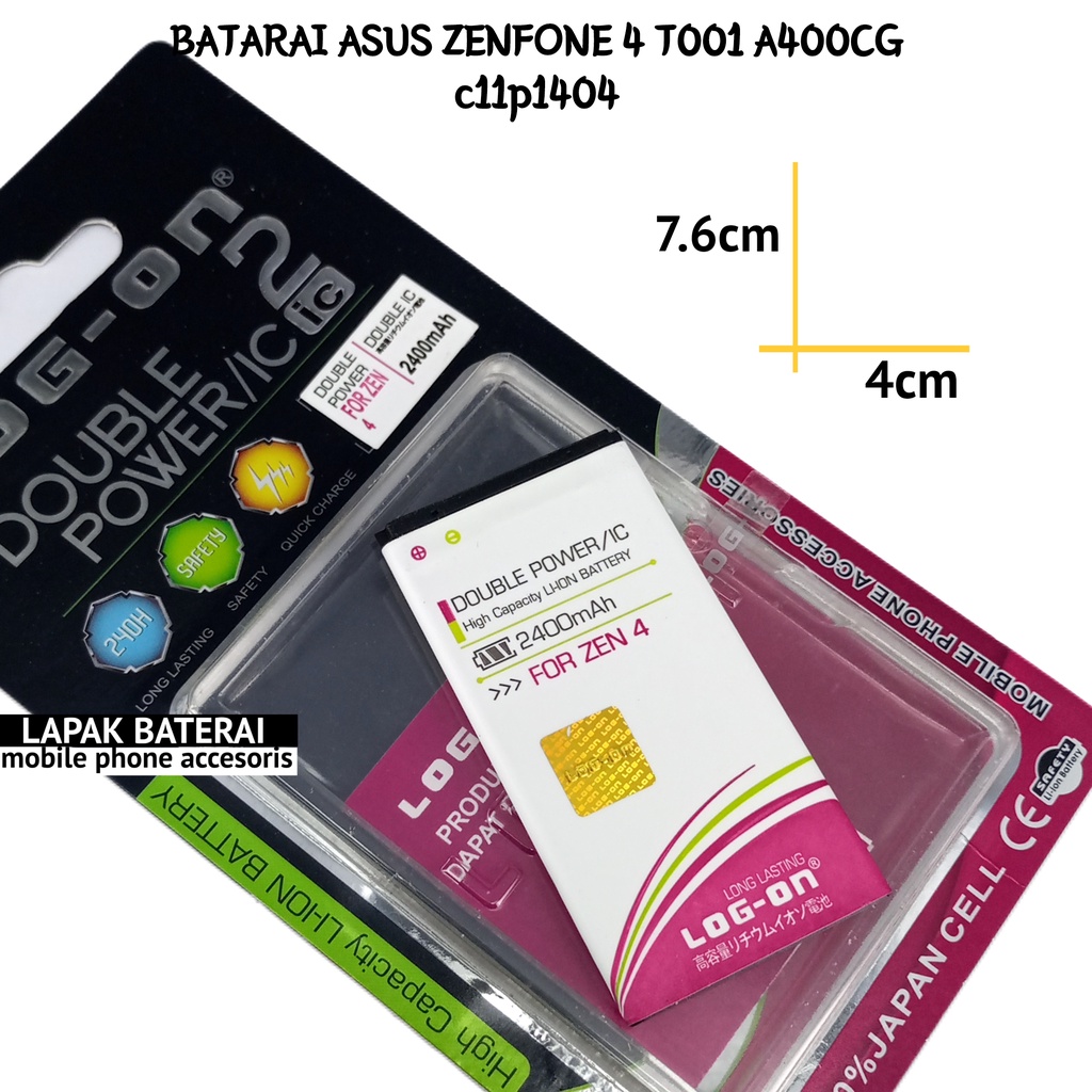 LOG - ON Baterai Asus Zenfone 4 2014 | T001 | A400CG | C11P1404 Double IC Protection Battery Batre