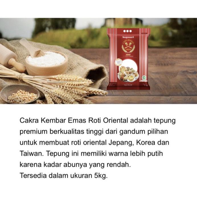 

Terigu Cakra Kembar Emas untuk Roti Oriental kemasan 5kg