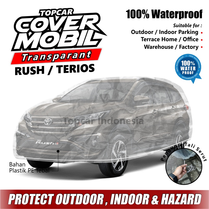 Cover Mobil Transparan Rush Terios Toyota Daihatsu Tebal Plastik Waterproof Outdoor Indoor Part Mobil Selimut Pelindung Anti Air Debu Kotoran Hewan Teras Gudang Rumah