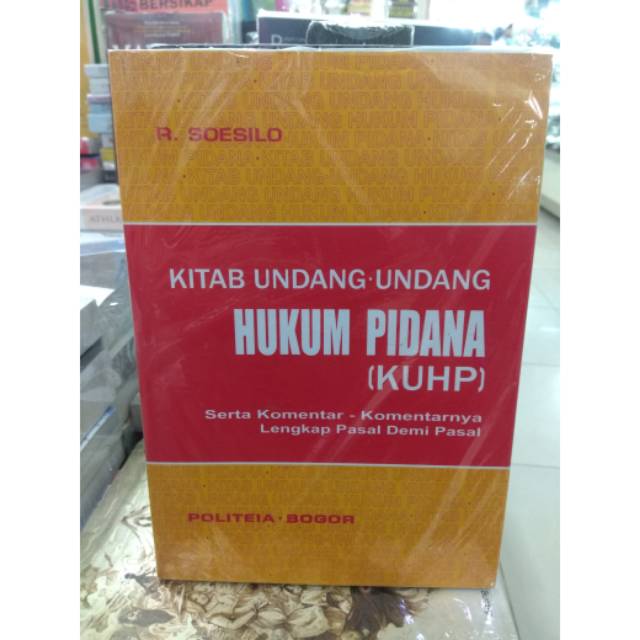 

BUKU KITAB UNDANG UNDANG UNDANG HUKUM PIDANA KUHP By Soesilo