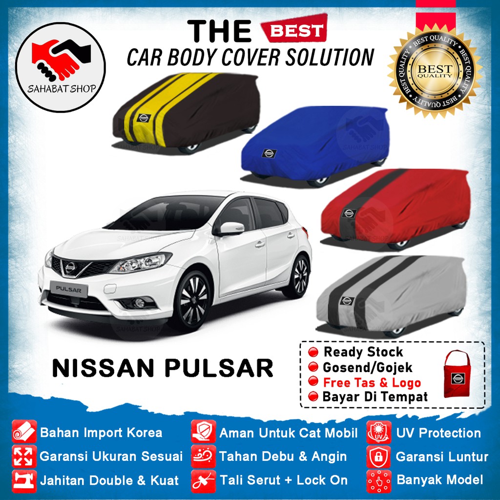 Sahabat Body Cover Mobil Pulsar / Sarung Penutup Nissan Pulsar Outdoor 2014 2015 2016 2017 2018 / Selimut Tutup Kerudung Mantel Pelindung Kerodong Mantol Pembungkus Mobil Pulsar Waterproof Anti Air Model Biru