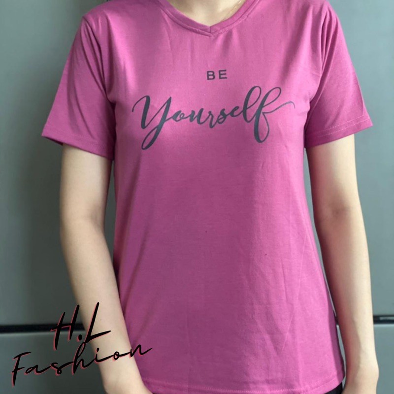 kaos wanita leher V “Be Yourself”