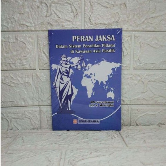 Jual PERAN JAKSA Dalam Sistem Peradilan Pidana Di Kawasan Asia Pasifik ...