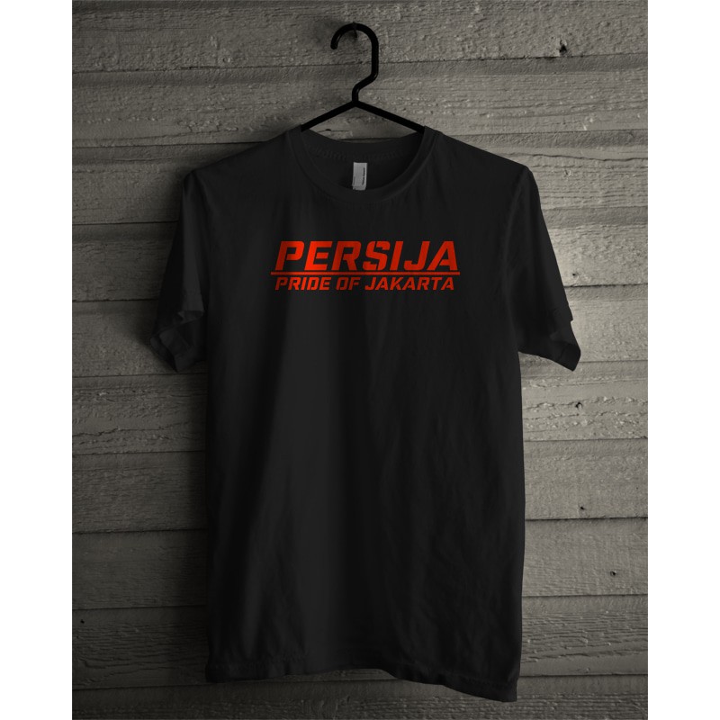 KAos Tshirt Baju Combed 30S Persija Pride Of JAkarta jakmania