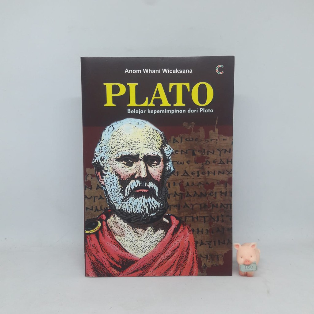 Plato: Belajar Kepemimpinan - Anom Whani Wicaksana