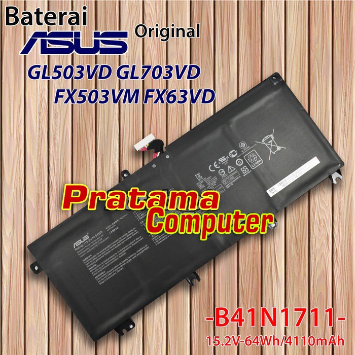 Baterai Original Asus ROG GL503VD GL703VD FX503VM FX63VD - B41N1711