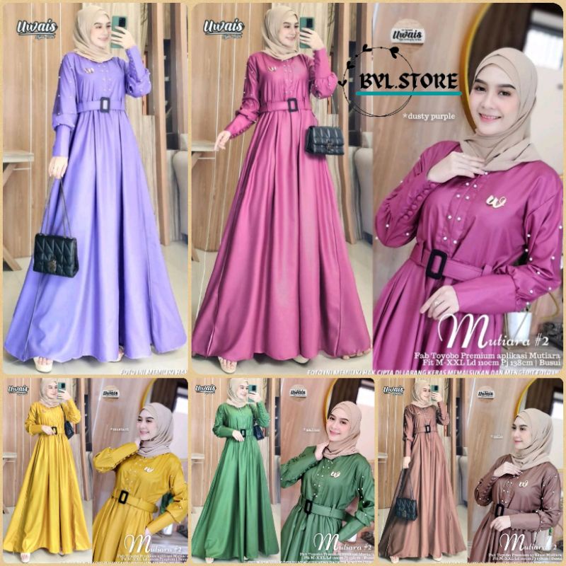 MUTIARA #2 DRESS MAXY ORIGINAL BRAND UWAIS HIJAB // GAMIS DRESS MAXY PREMIUM // DRESS WANITA BERLABE